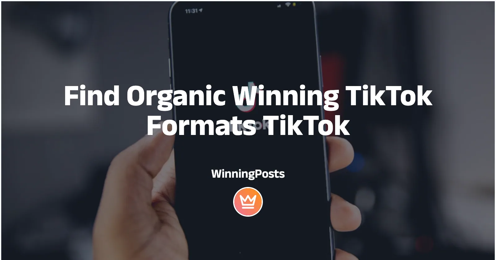Find Organic Winning TikTok Formats TikTok