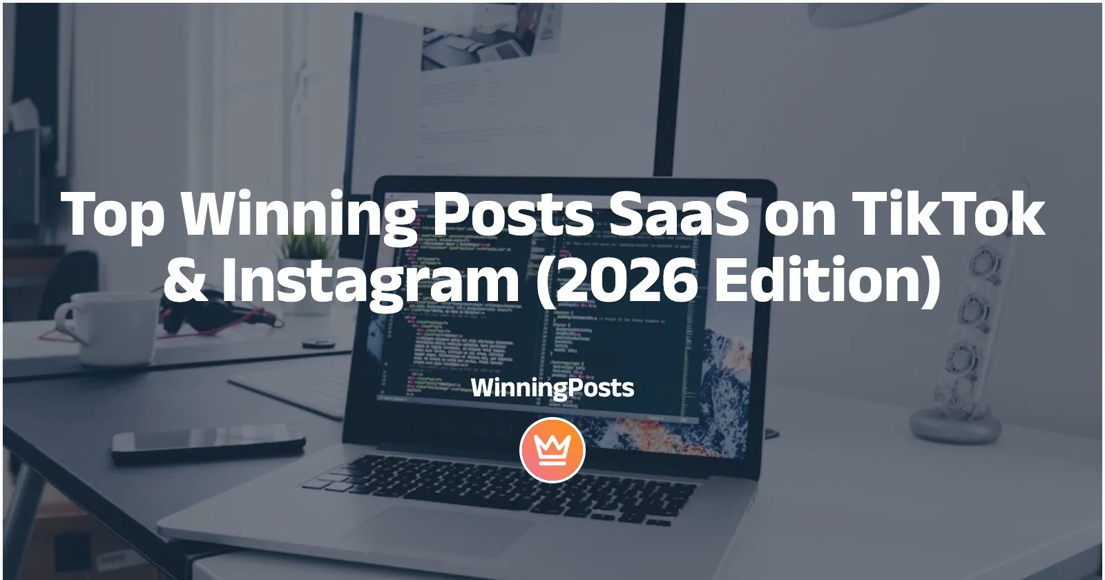 Top Winning Posts SaaS on TikTok & Instagram (2026 Edition)