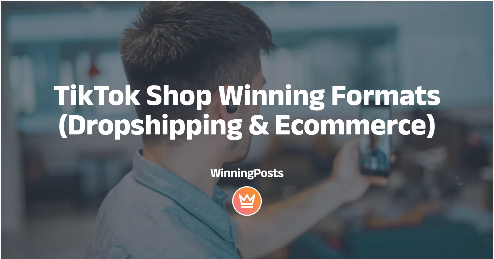 TikTok Shop Winning Formats (Dropshipping & Ecommerce)